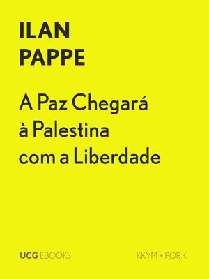 cover image of A Paz Chegará à Palestina com a Liberdade